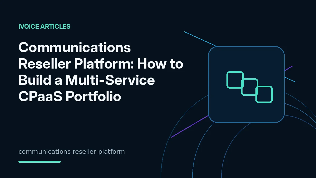 Communications reseller platform for messaging voice AI eSIM and partner services - iVoice